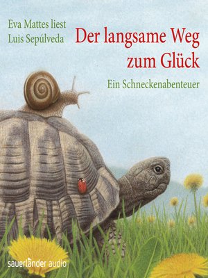 cover image of Der langsame Weg zum Glück--Ein Schneckenabenteuer